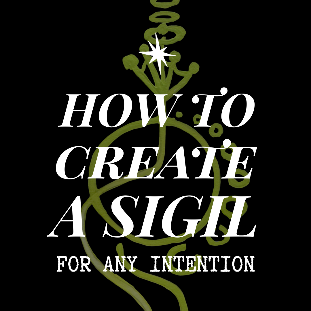 How to Create a Sigil for Any Intention